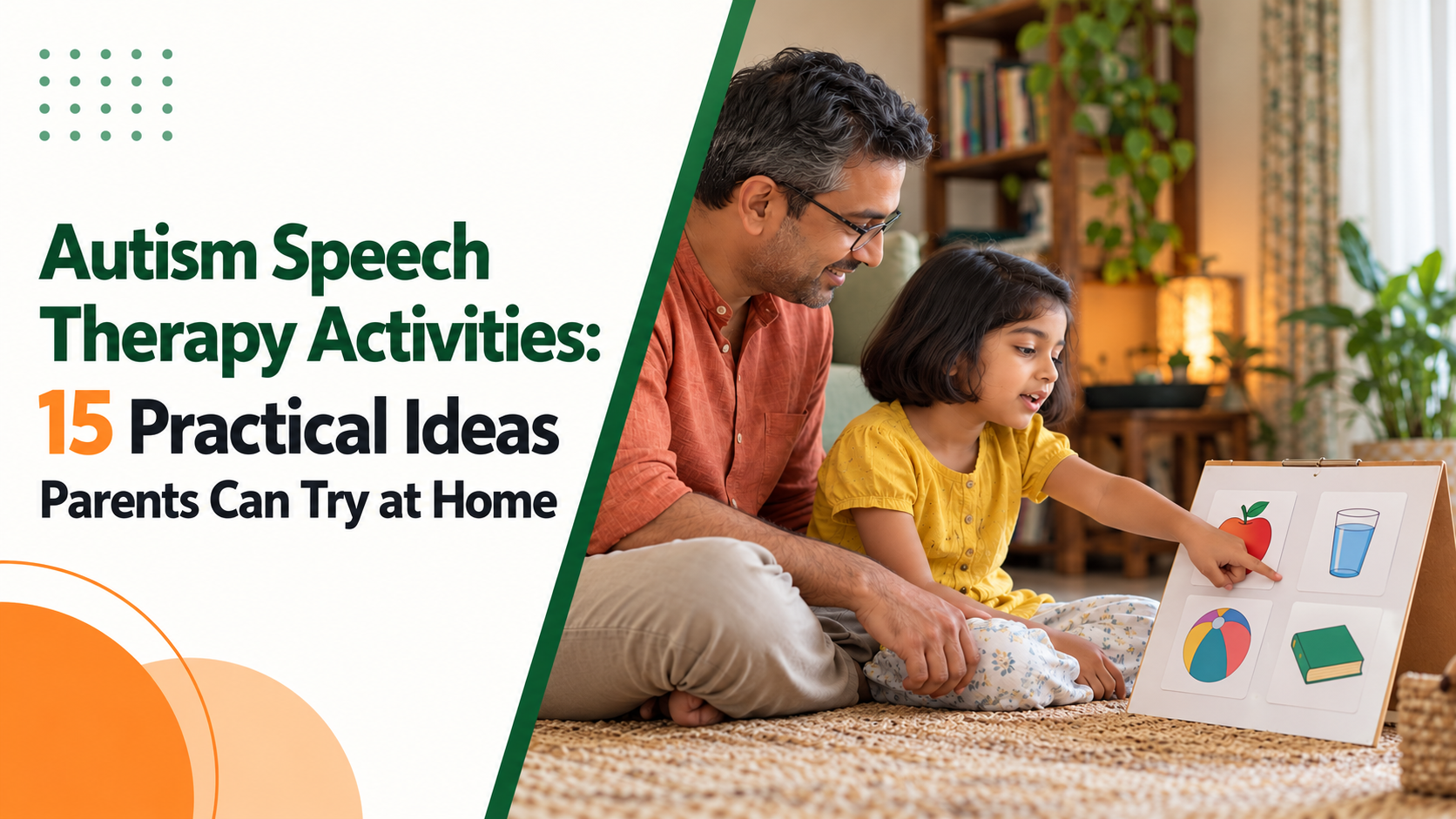 Autism Speech Therapy Activities: 15 Practical Ideas Parents Can Try at Home
