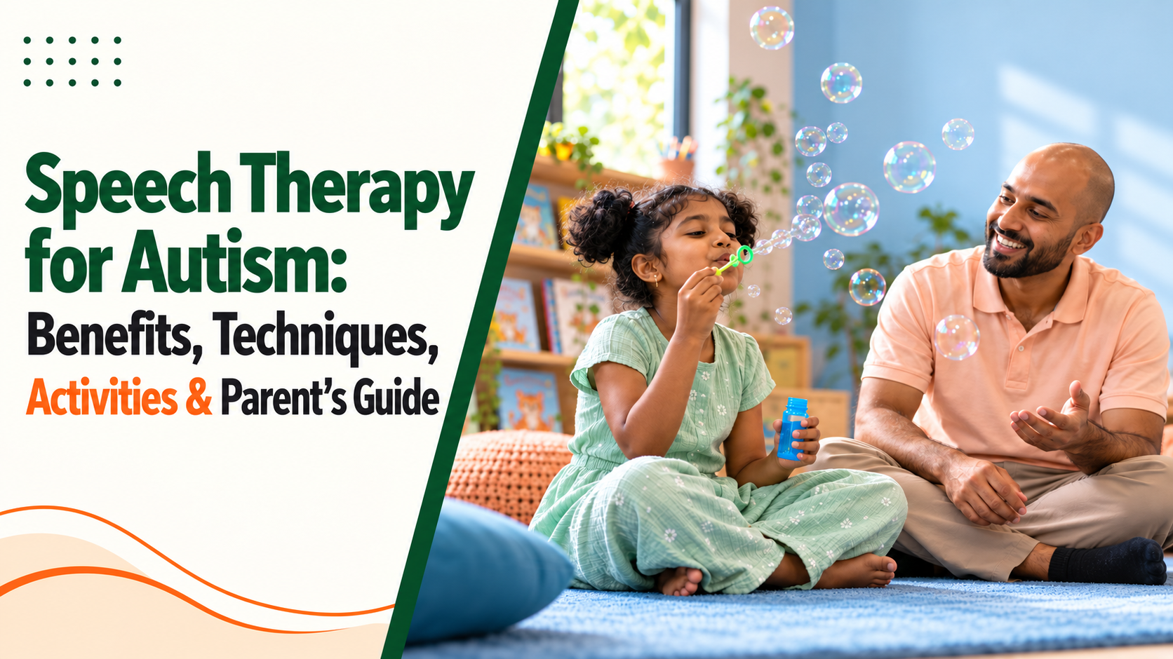 Speech Therapy for Autism: Benefits, Techniques, Activities & Parent's Guide